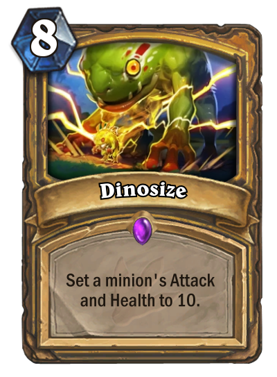 Dinosize is a Spell that costs 8 mana. The card text reads: "Set a minion's Attack and Health to 10."