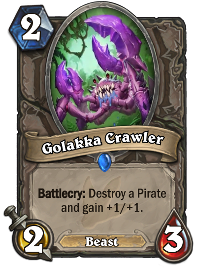 Golakka Crawler is a 2/3 Beast that costs 2 mana. The card text reads: "Battlecry: Destroy a Pirate and gain +1/+1."