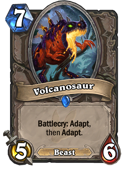 Volcanosaur is a 5/6 Beast that costs seven mana to play. The card text reads: "Battlecry: Adapt, then Adapt."