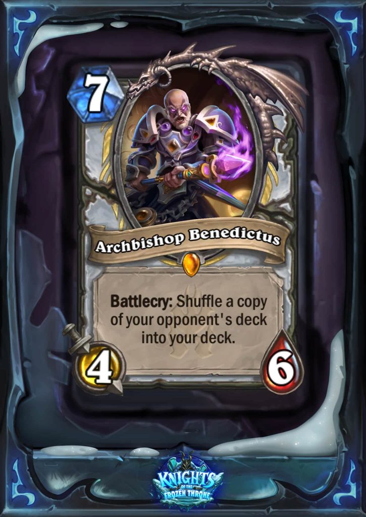 Archbishop Benedictus is a seven mana 4/6. The card text reads: "Battlecry: Shuffle a copy of your opponent's deck into your deck."