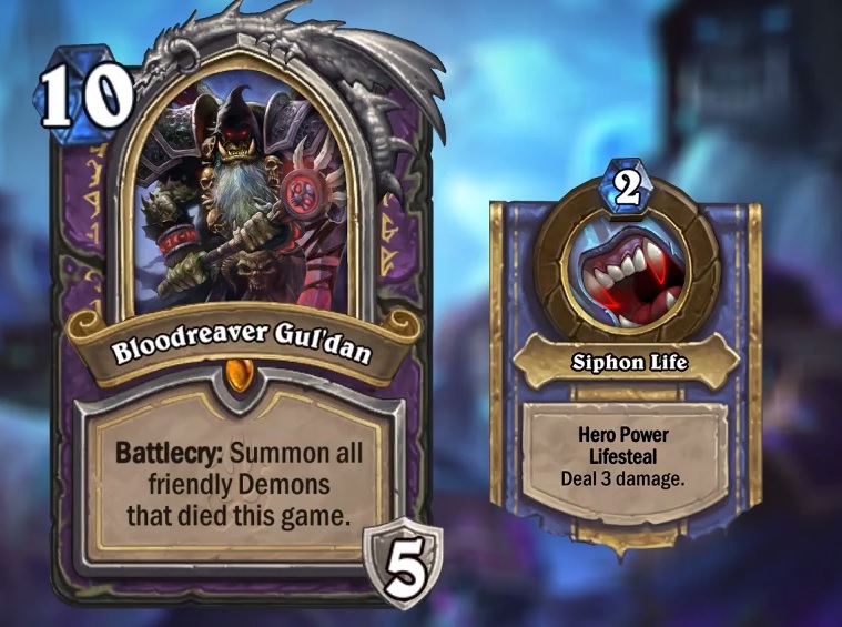 Bloodreaver Gul'Dan is a ten mana Death Knight. The card text reads: "Battlecry: Summon all friendly Demons that died this game."