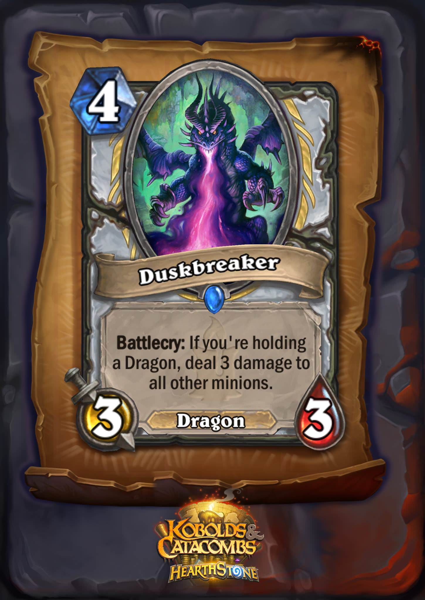 Duskbreaker is a four mana 3/3 Dragon. The card text reads: "Battlecry: If you're holding a Dragon, deal 3 damage to all other minions."