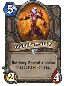 Guild Recruiter is a five mana 2/4 minion. The card text reads: "Battlecry: Recruit a minion that costs (4) or less."