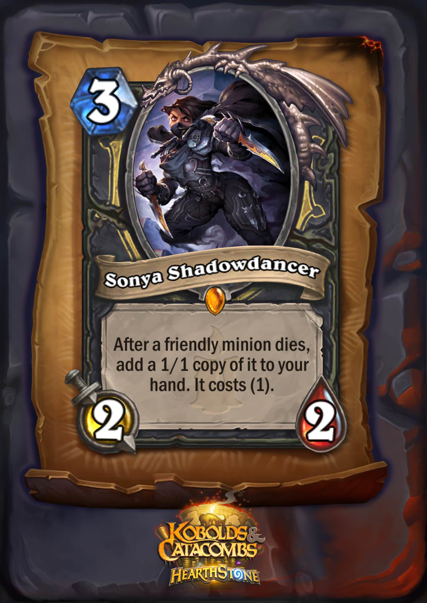 Sonya Shadowdancer is a three mana 2/2 Rogue minion. The card text reads: "After a friendly minion dies, add a 1/1 copy of it to your hand. It costs (1)."