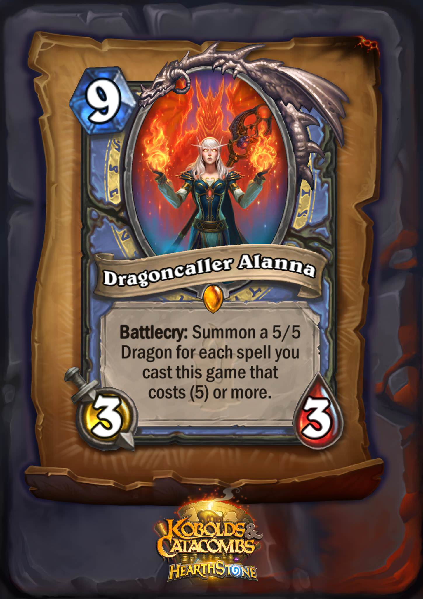 Dragoncaller Alanna is a nine mana 3/3 minion. The card text reads: "Battlecry: Summon a 5/5 Dragon for each spell you cast this game that costs (5) or more."